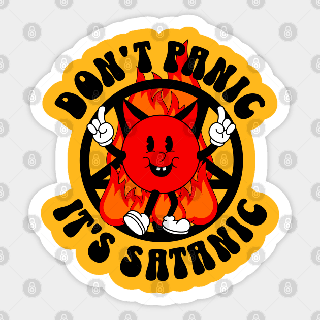 Don't Panic It's Satanic Sticker by The Sherwood Forester